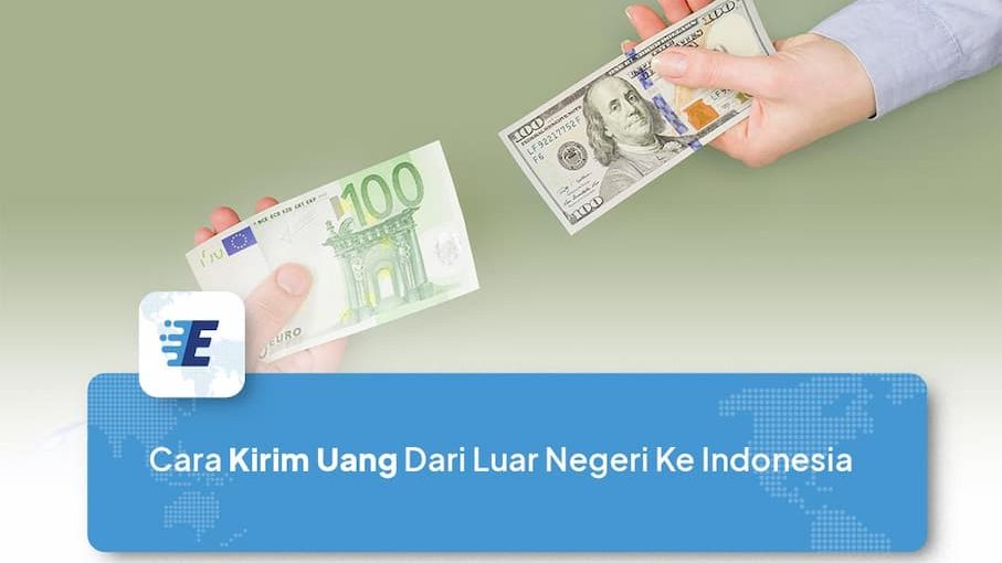 cara cepat kirim uang dari luar negeri ke indonesia