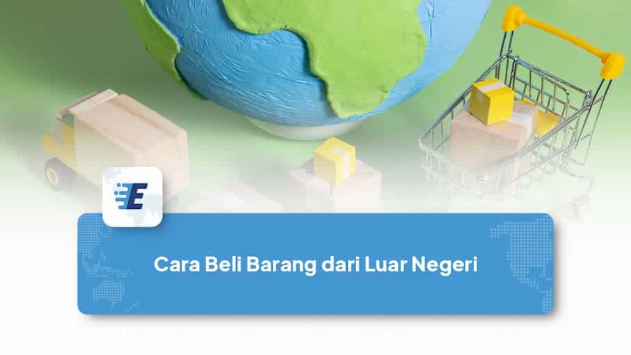 cara beli barang dari luar negeri