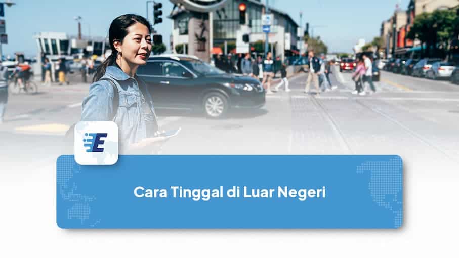 cara tinggal di luar negeri