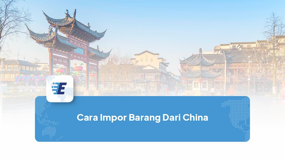 cara-impor-barang-dari-china